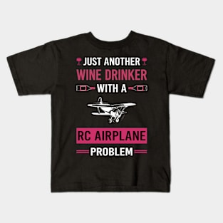 Wine Drinker RC Airplane Airplanes Plane Planes Kids T-Shirt